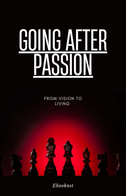 “Discover your purpose with ‘Going After Passion’ ebook – 7-step guide to unlock your potential and live fully”
